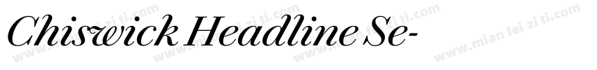 Chiswick Headline Se字体转换